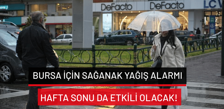 Bursa için sağanak yağış alarmı: Hafta sonu da etkili olacak! (2 Ekim Bursa hava durumu)